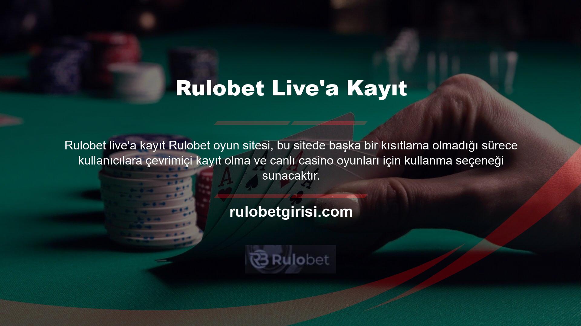 Rulobet, şirketin ülkemizdeki Casino ve casino endüstrisindeki önemli rolü nedeniyle Türk kullanıcıları çekmeyi ve onları kusursuz bir şekilde ağırlamayı başardı